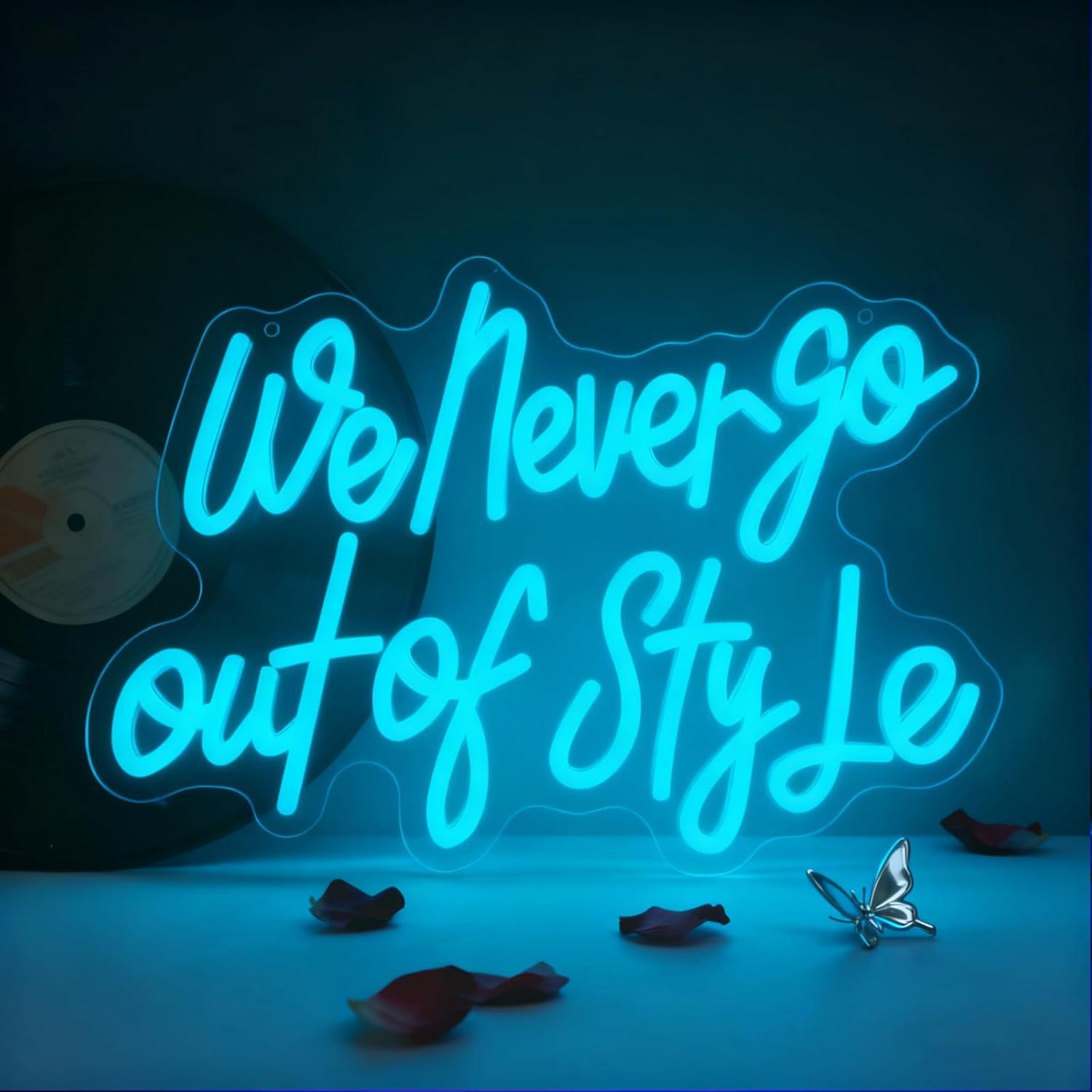 We Never Go Out Of Style Neon  - Neon Sign Party reseña y precio